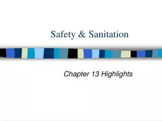 Safety &amp; Sanitation