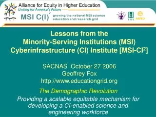 The Demographic Revolution Providing a scalable equitable mechanism for developing a CI-enabled science and engineering