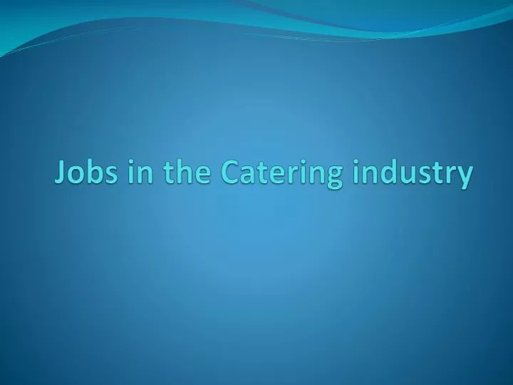 jobs in the catering industry