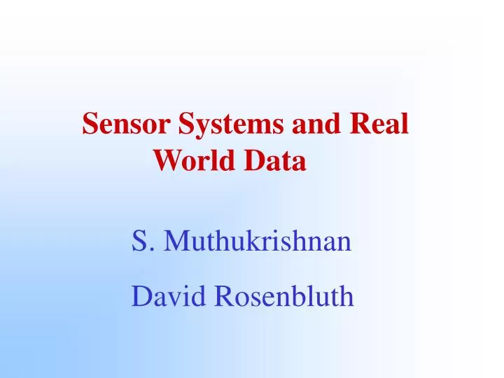 sensor systems and real world data