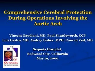 Comprehensive Cerebral Protection During Operations Involving the Aortic Arch