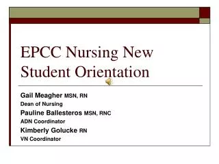 EPCC Nursing New Student Orientation
