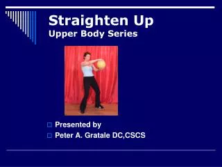 Straighten Up Upper Body Series