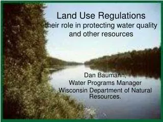 Land Use Regulations their role in protecting water quality and other resources