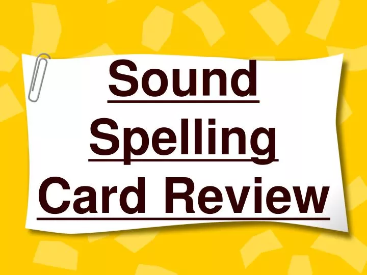 sound spelling card review