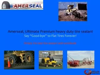 Amerseal, Ultimate Premium heavy duty tire sealant Say “Good-bye” to Flat Tires Forever!