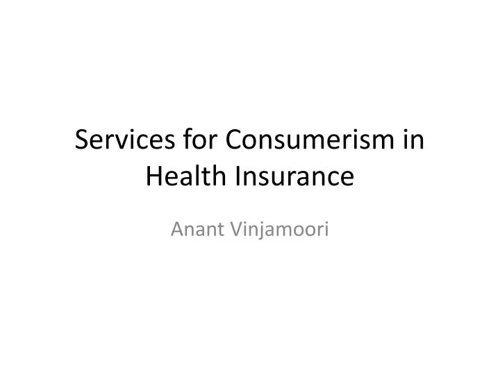 services for consumerism in health insurance