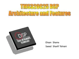 TMS320C25 DSP Architecture and Features