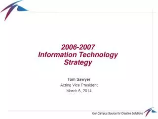 2006-2007 Information Technology Strategy