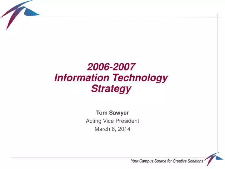 2006 2007 information technology strategy