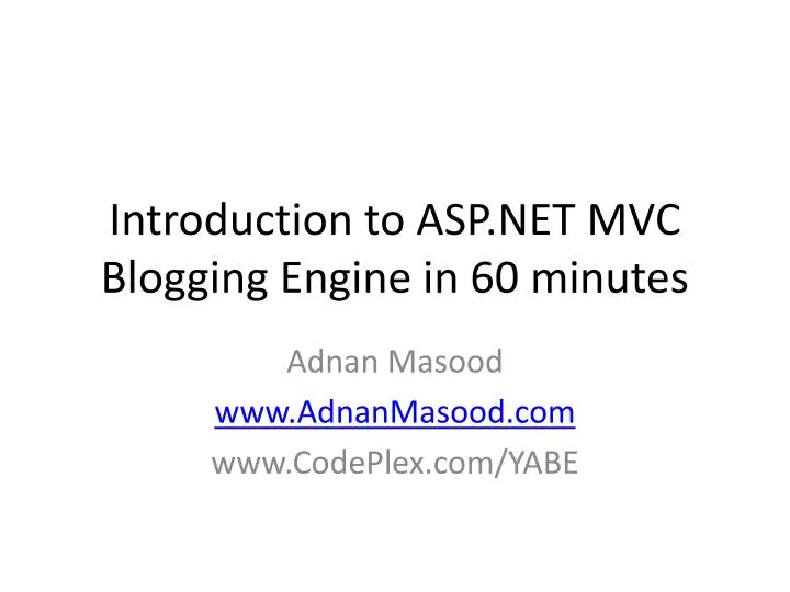 introduction to asp net mvc blogging engine in 60 minutes