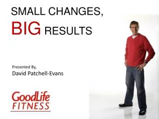 Presented By, David Patchell-Evans