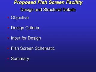 Proposed Fish Screen Facility