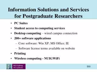 Information Solutions and Services for Postgraduate Researchers