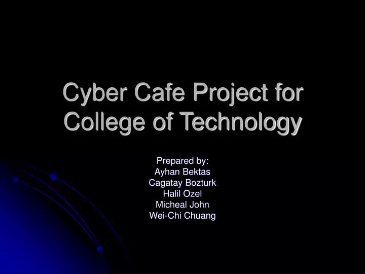 cyber cafe project for college of technology