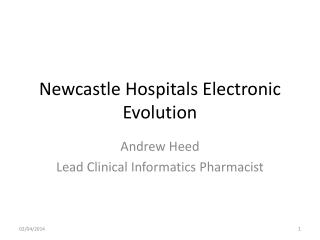 Newcastle Hospitals Electronic Evolution