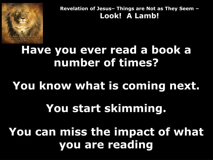 revelation of jesus things are not as they seem look a lamb