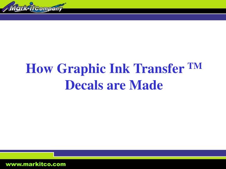 how graphic ink transfer tm decals are made