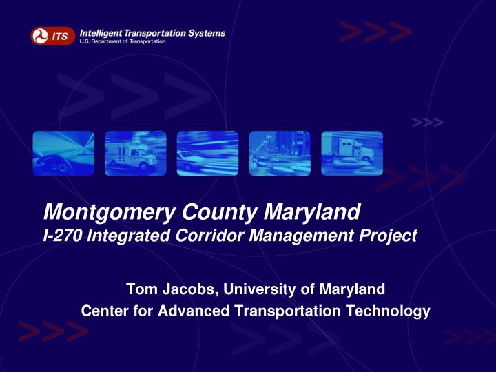 montgomery county maryland i 270 integrated corridor management project