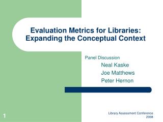 Evaluation Metrics for Libraries: Expanding the Conceptual Context