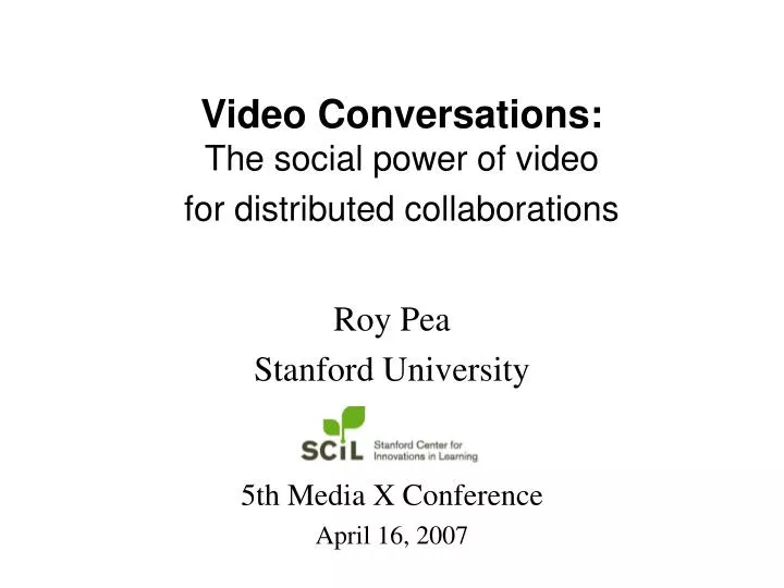 video conversations the social power of video for distributed collaborations