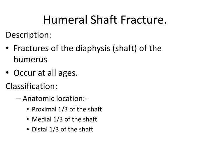 humeral shaft fracture