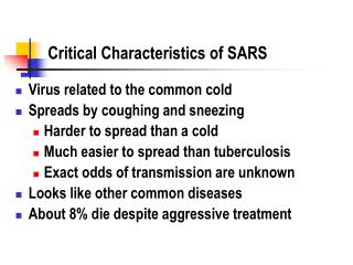 Critical Characteristics of SARS