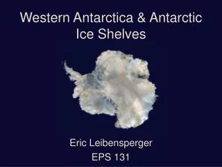 Western Antarctica &amp; Antarctic Ice Shelves