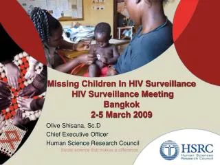 Missing Children In HIV Surveillance HIV Surveillance Meeting Bangkok 2-5 March 2009