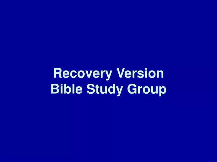 recovery version bible study group