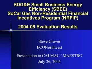 SDG&amp;E Small Business Energy Efficiency (SBEE) SoCal Gas Non-Residential Financial Incentives Program (NRFIP) 2004-0