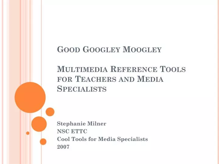 good googley moogley multimedia reference tools for teachers and media specialists
