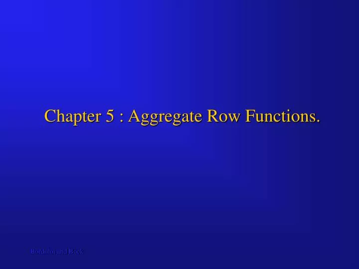 chapter 5 aggregate row functions