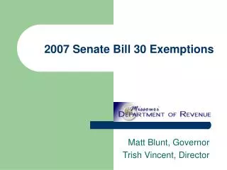 2007 Senate Bill 30 Exemptions