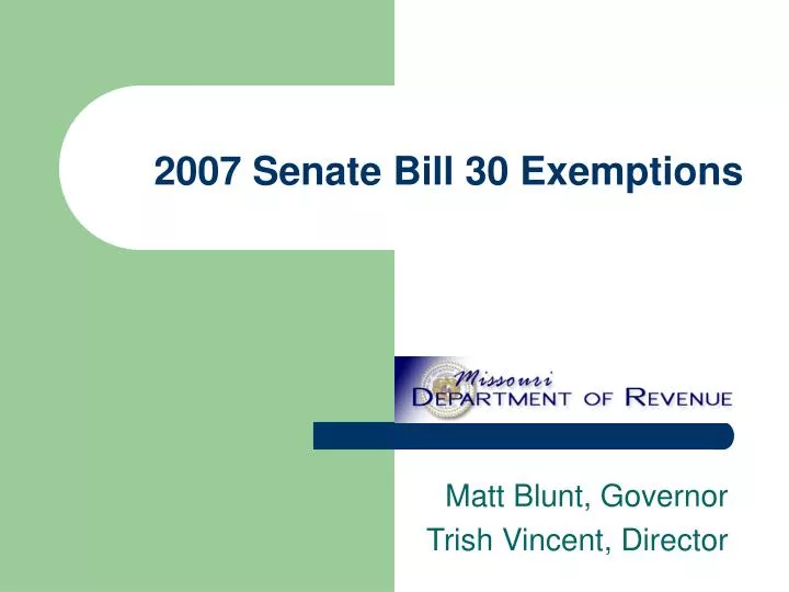 2007 senate bill 30 exemptions