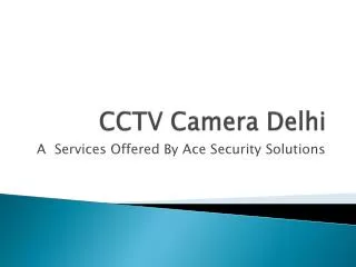 CCTV Camera Delhi