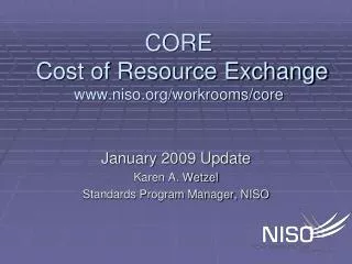 CORE Cost of Resource Exchange niso/workrooms/core