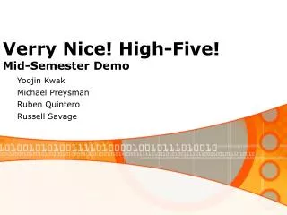Verry Nice! High-Five! Mid-Semester Demo