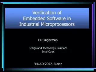 Verification of Embedded Software in Industrial Microprocessors