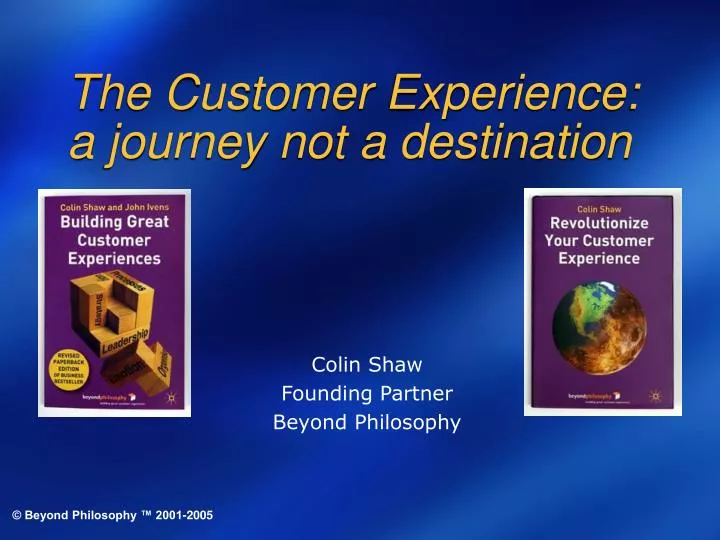 the customer experience a journey not a destination