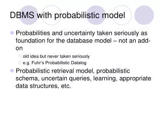 DBMS with probabilistic model
