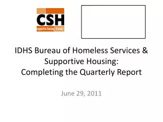 IDHS Bureau of Homeless Services &amp; Supportive Housing: Completing the Quarterly Report