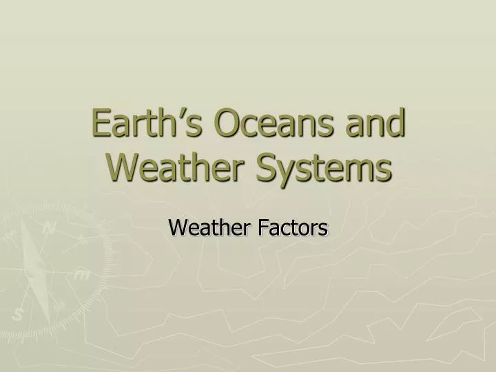 earth s oceans and weather systems