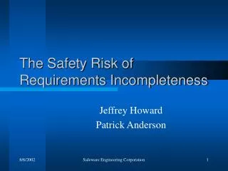The Safety Risk of Requirements Incompleteness