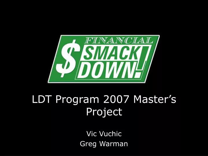 ldt program 2007 master s project