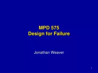 MPD 575 Design for Failure