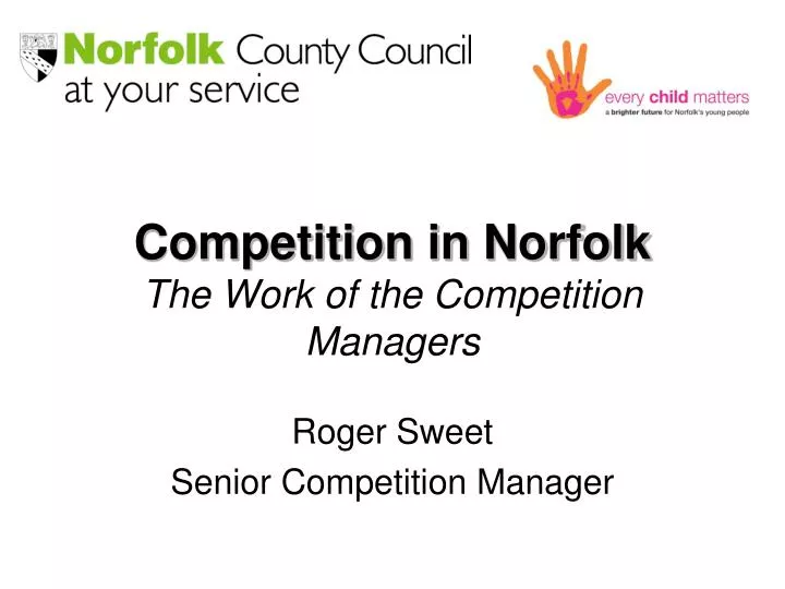 competition in norfolk the work of the competition managers