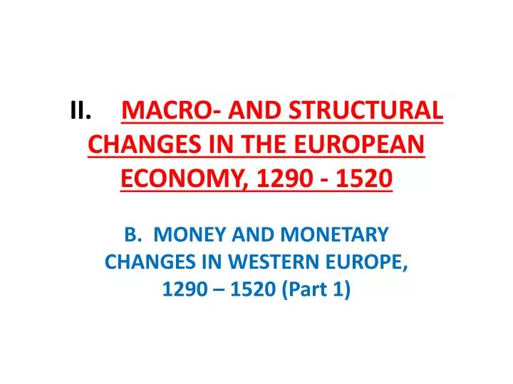 ii macro and structural changes in the european economy 1290 1520