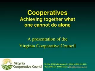 Cooperatives Achieving together what one cannot do alone