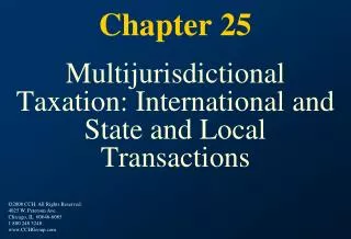 Chapter 25 Multijurisdictional Taxation: International and State and Local Transactions